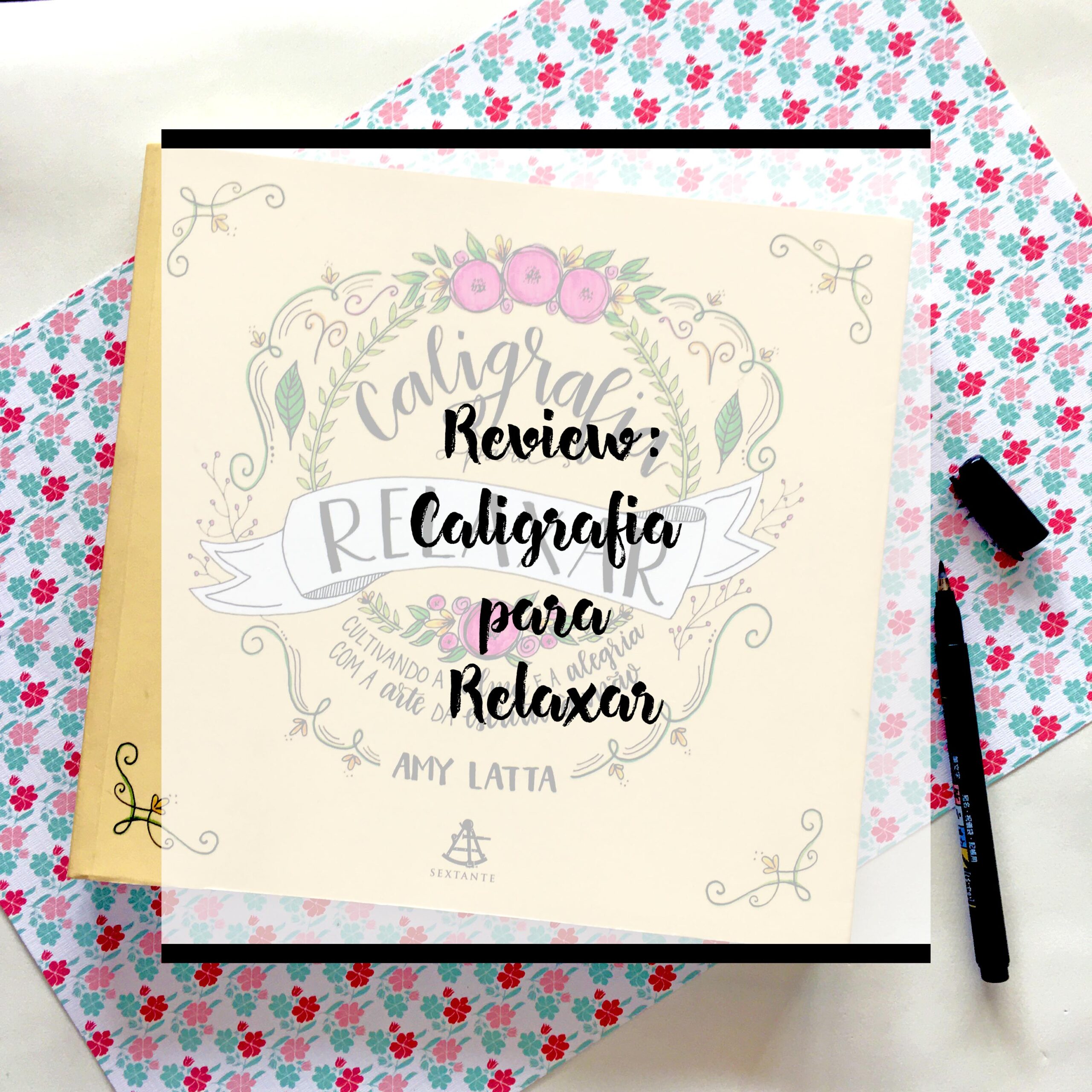 Review: Livro Caligrafia Para Relaxar